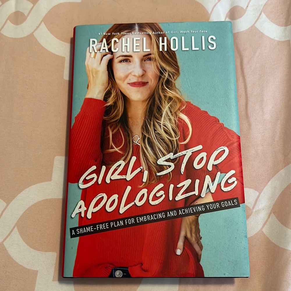 Rachel Hollis “Girl, Stop Apologizing” Book